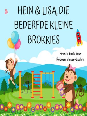 cover image of Hein en Lisa, Die Bederfde Kleine Brokkies